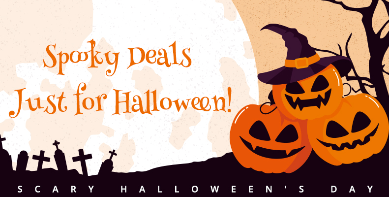 Spooky Deals Just for Halloween!