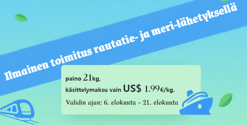 Ilmainen toimitus rautatie- ja meri-lähetyksellä