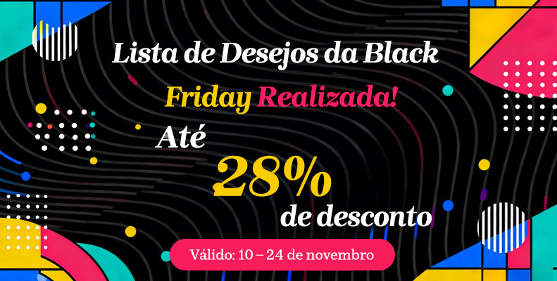 Lista de Desejos da Black Friday Realizada!‌