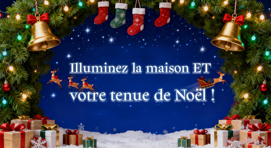 ‌Illuminez la maison ET votre tenue de Noël!