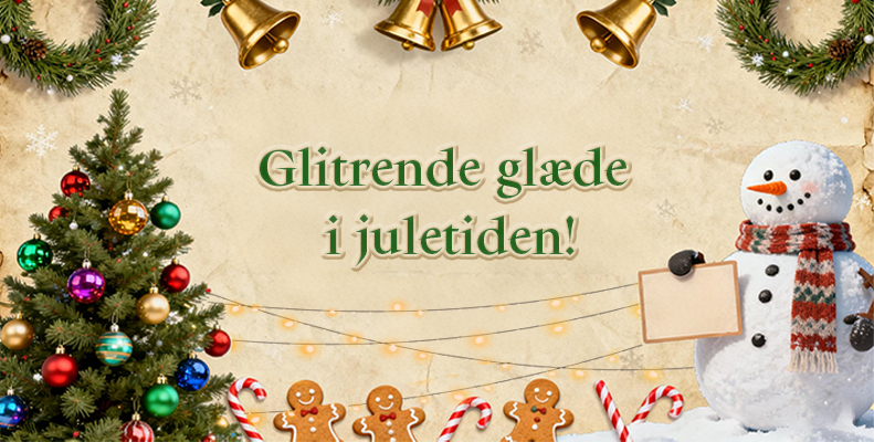 ‌Glitrende glæde i juletiden!