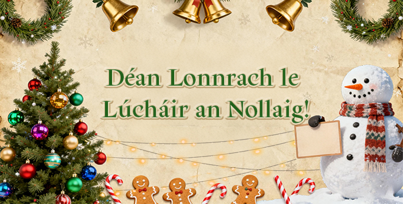 Déan Lonnrach le Lúcháir an Nollaig!