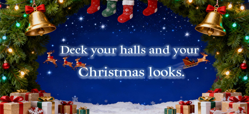 Deck your halls and your Christmas looks.