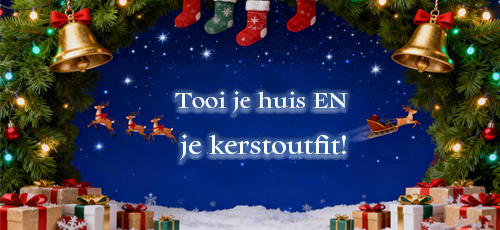 Tooi je huis EN je kerstoutfit!