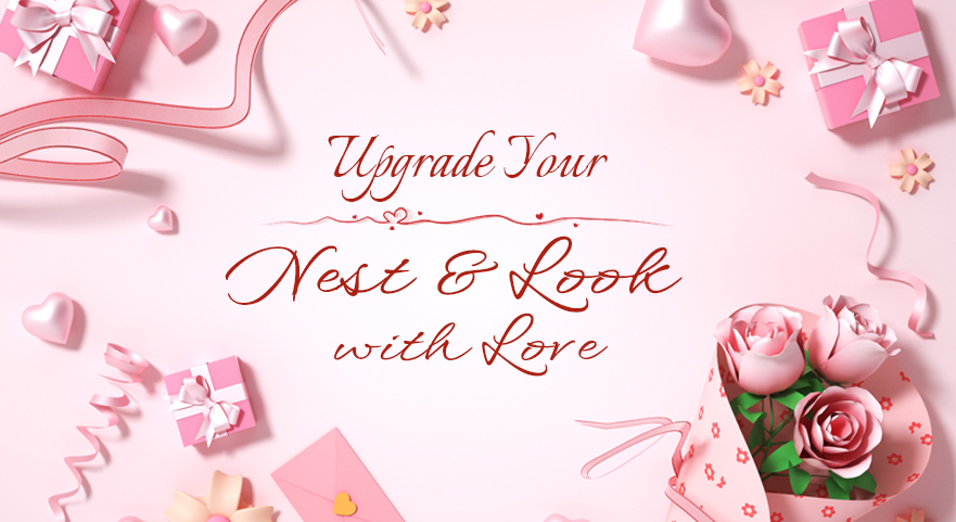 Upgrade Your Nest & Look with Love