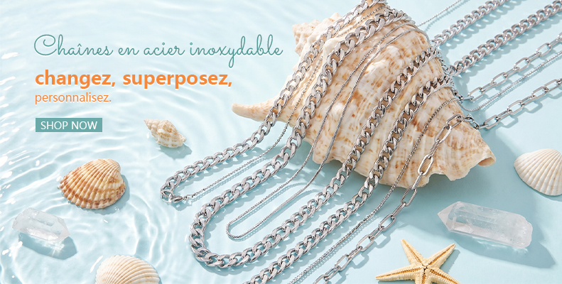 Chaînes en acier inoxydable — changez, superposez, personnalisez.