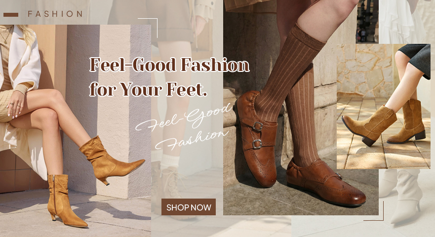 Feel-Good Fashion for Your Feet.