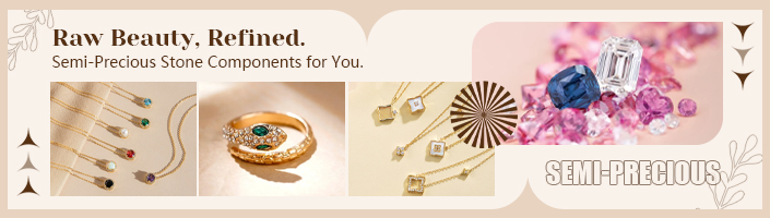 Raw Beauty, Refined. Semi-Precious Stone Components for You.