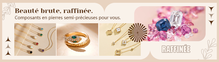 Beauté brute, raffinée. Composants en pierres semi-précieuses pour vous.