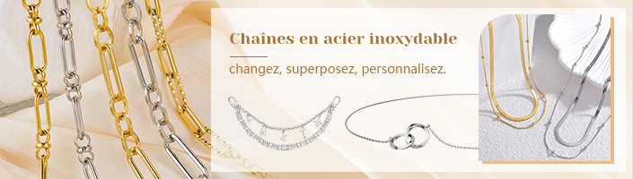 Chaînes en acier inoxydable — changez, superposez, personnalisez.
